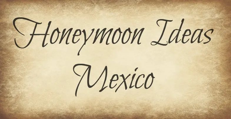 9807 tulum honeymoon