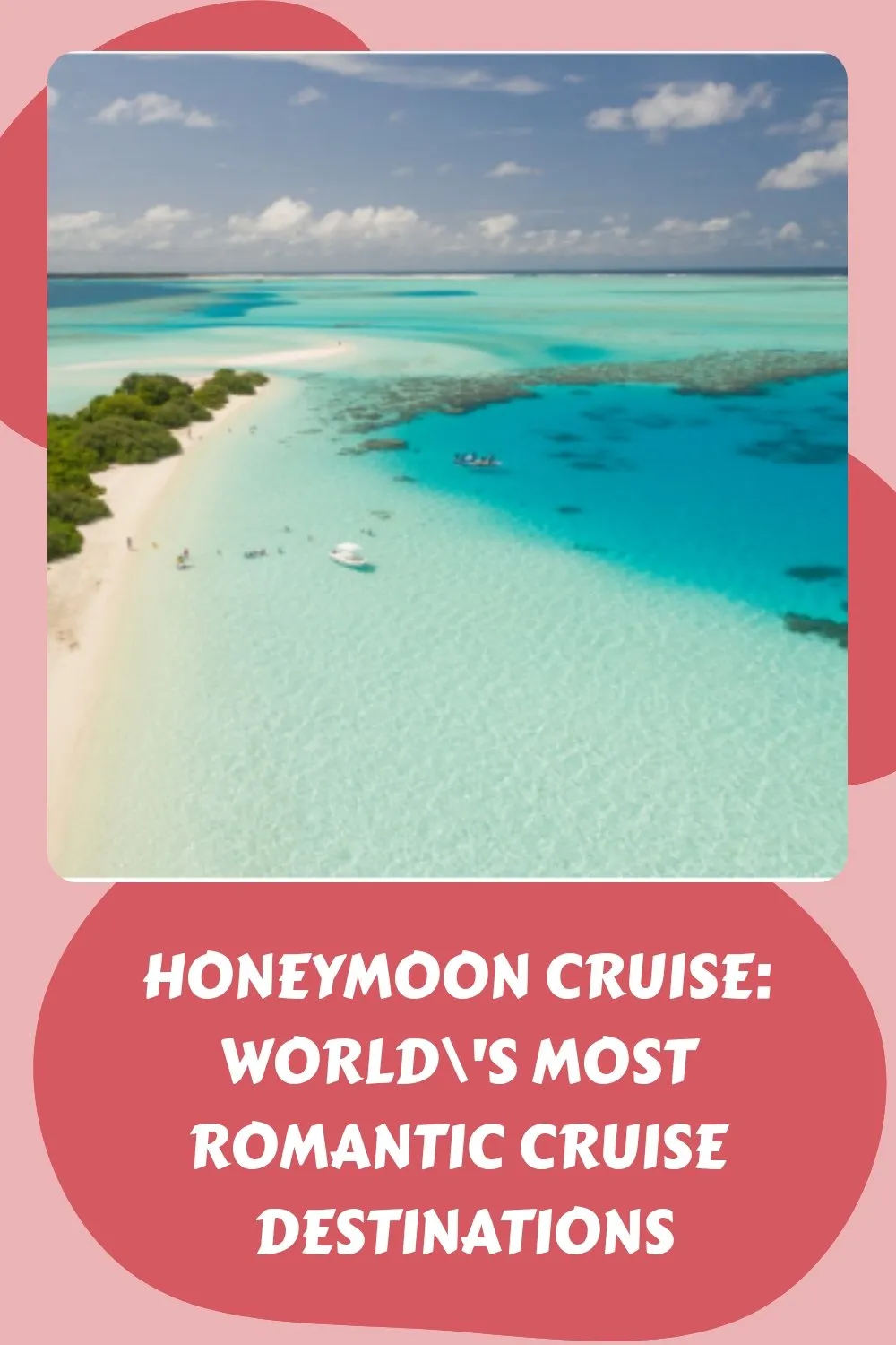 9920 honeymoon cruise destination